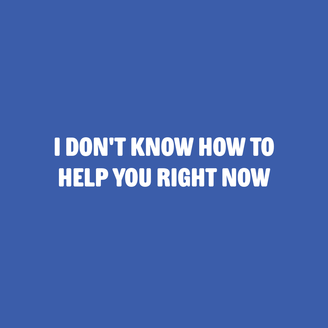 I Don't Know