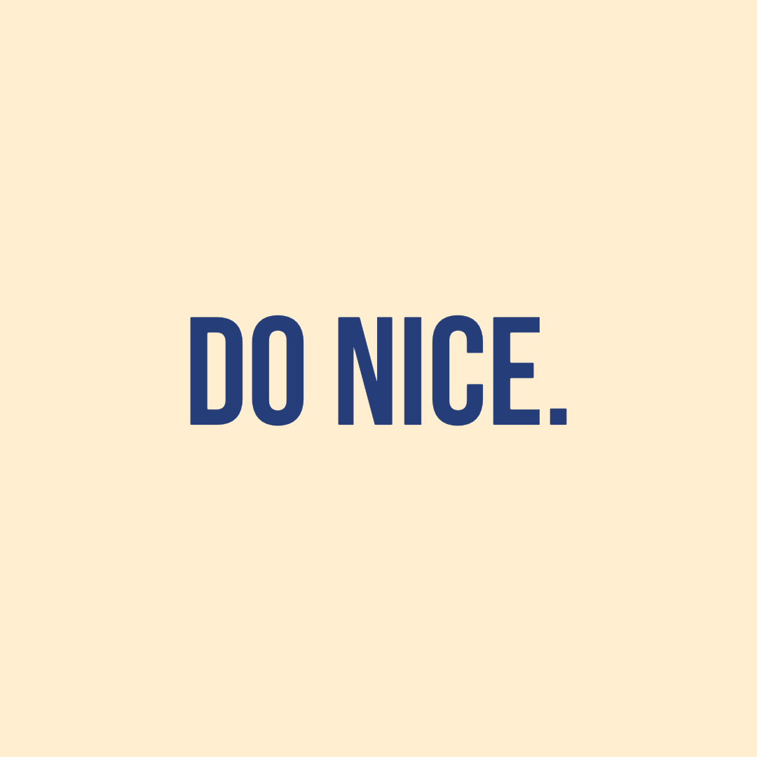 Do Nice.
